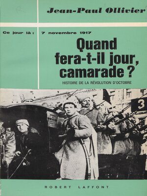 cover image of Quand fera-t-il jour, camarade ?